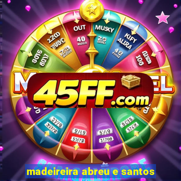 madeireira abreu e santos